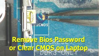 How to  Remove Bios Password or Clear CMOS on Laptop