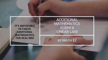 Additional Mathematics | F4 | C6 | Linear Law
