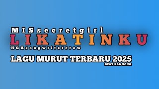 LAGU MURUT TERBARU 2025_likatinku_missecretgirl_gacrew