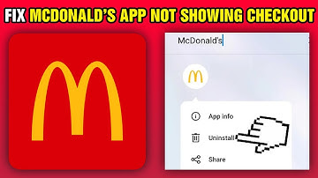How To Fix McDonald’s App Not Showing Checkout (2025)