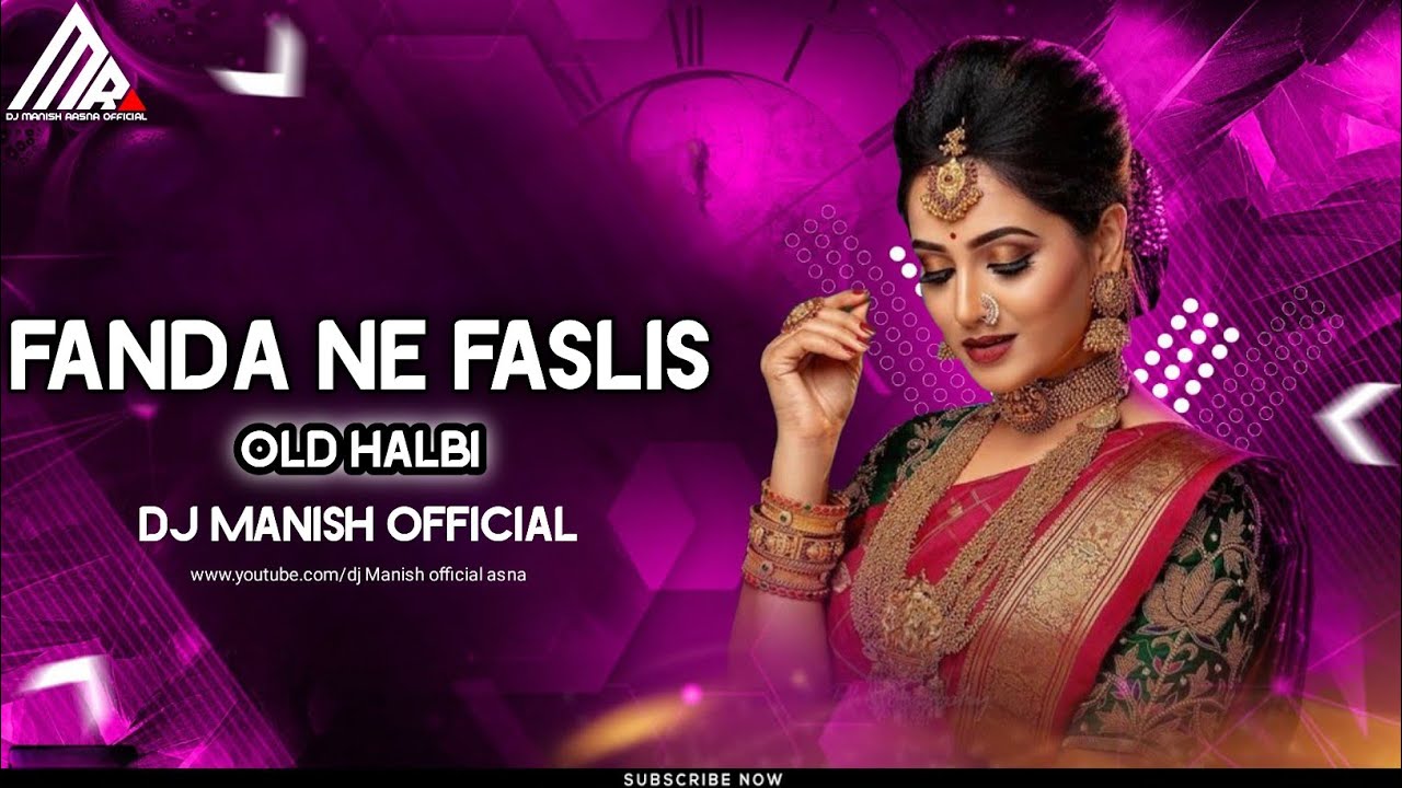 Fanda Ne Fanslis   Remix Halbi Song  Dj Manish Exclusive   Bastari Song 