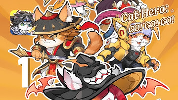 Cat Hero:GO - Gameplay Walkthrough Part 1 (Android, IOS)