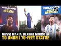 Lionel Messi Mania: West Bengal Minister Sujit Bose to unveil 70-foot statue in Kolkata