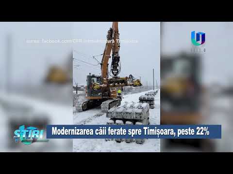 Modernizarea căii ferate spre Timișoara, peste 22%