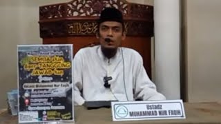 Kajian Ustadz Muhammad Nur Faqih S. Ag - Semua Akan di Pertanggung Jawabkan