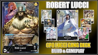 OP07 ROB LUCCI | CP0 LUCCI GANG DECK, UNLIMITED CHAIN COMBOS | BUILD & GAMEPLAY | ONE PIECE