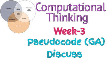Computational Thinking week-3 pseudocode discussion (GA)