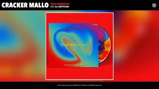 Cracker Mallo Feat. Dj Neptune - The Hardest Audio