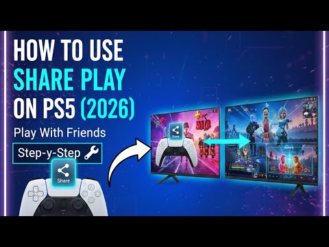 How to Use Share Play on PS5 (2026) | Play With Friends Step-by-Step ...