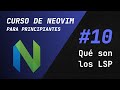 Curso de Vim y Neovim - #10 Qué son los LSP