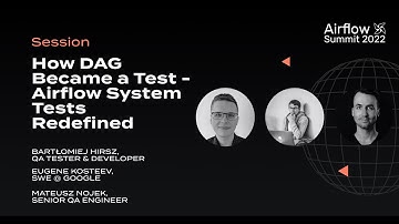 How DAG Became a Test: Airflow System Tests Redefined