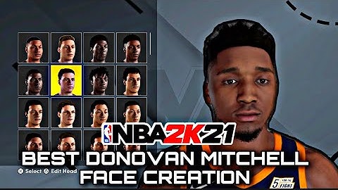 BEST DONOVAN MITCHELL FACE CREATION NEXT GEN TUTORIAL UPDATED NBA 2K21 MOST REALISTIC