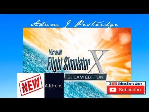 LATEST FREEWARE ADD ONS | FSX | 2019 | Update to the Sim