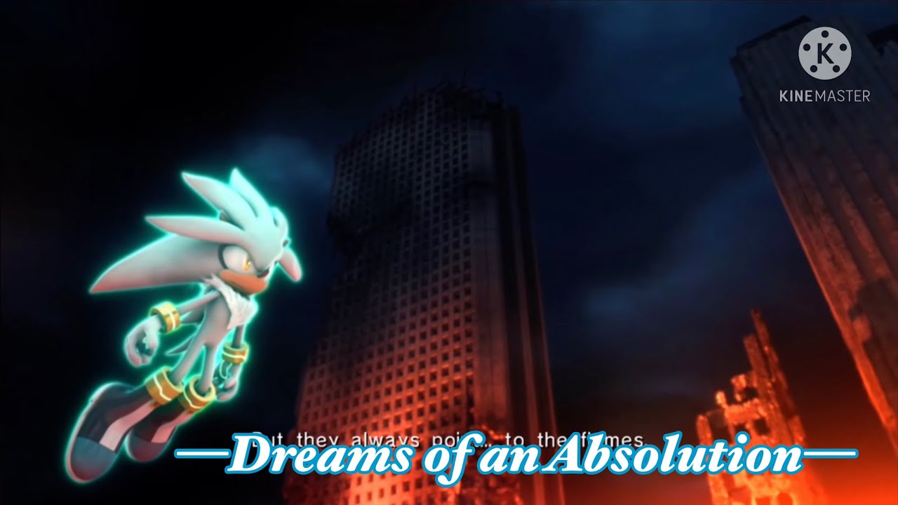 Sonic, Shadow and Silver: Dreams of an Absolution (AMV) 