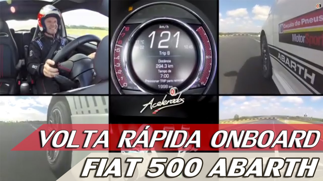 Fiat 500 Abarth Volta Rapida Onboard 24 Com Rubens Barrichello Acelerados Fiat 500 Abarth Volta Rapida Onboard 24 Com Rubens Barrichello Acelerados