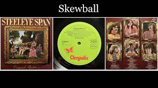 Watch Steeleye Span Skewball video