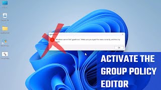 How to Activate the Group Policy Editor on Windows 10 or 11