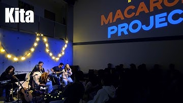 The Macarons Project - Kita (Live @ Notional Space In Vancouver)