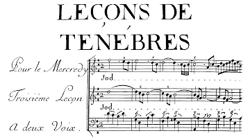 François Couperin - Troisième Leçon de ténèbres à deux voix (1714)