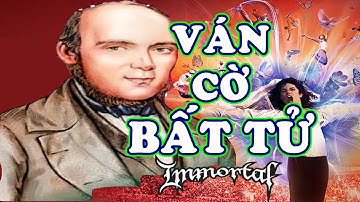 Ván Cờ Bất Tử Trong Lịch Sử Cờ Vua || Adolf Anderssen vs Lionel Kieseritzky 1851