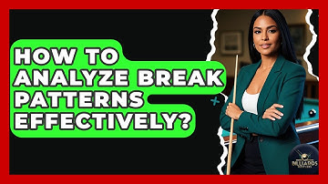 How To Analyze Break Patterns Effectively? - Billiards Hustlers