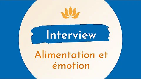 Alimentation et motions - Interview de Sandra Stet...