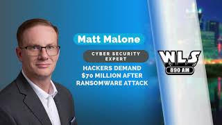 Hackers demand $70 million after ransomware attack | Matt Malone