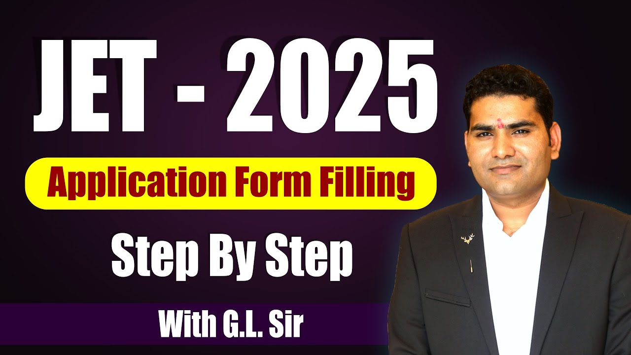 JET - 2025 Application Form Filling Step by Step, कहीं आप भी ये गलती ...