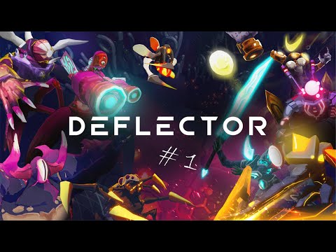 Deflector - Начало прохождения! №1