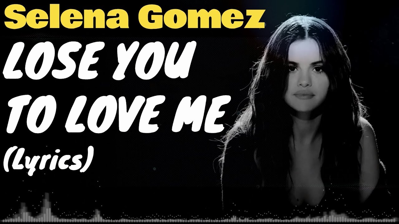 Selena Gomez - Lose You To Love Me (Lyrics) | Pop Music ☆ - YouTube