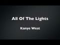 Kanye West - All Of The Lights ft Rihanna, Kid Cudi