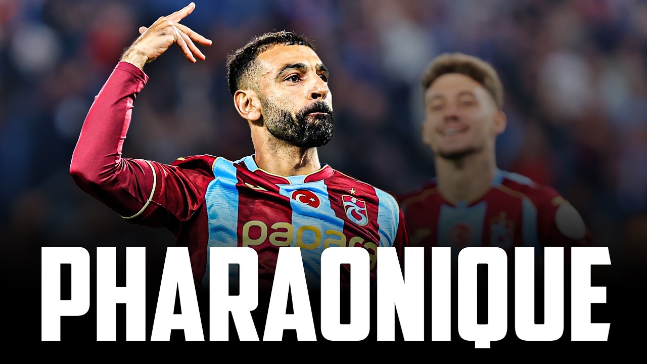 La MASTERCLASS DU PHARAON : Un TRIPLÉ FANTASTIQUE pour MO SALAH !