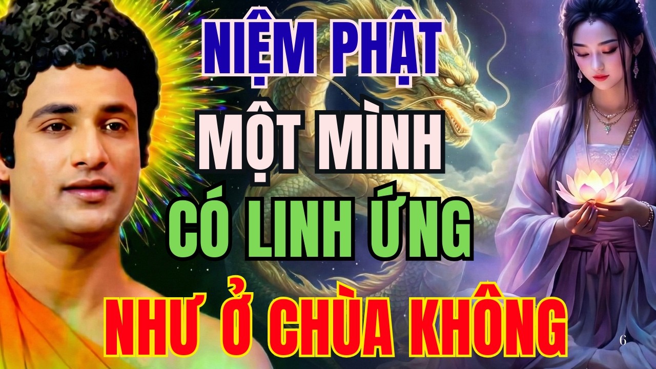 PHẬT DẠY HAY NHẤT: NIỆM PHẬT MỘT MÌNH CÓ DỄ LINH ỨNG NHƯ Ở CHÙA KHÔNG | TĨNH LẶNG NGHIỆM ĐỜI