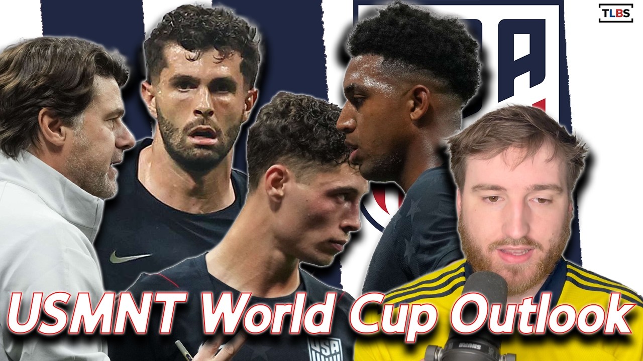 USMNT World Cup Outlook | 2026 FIFA World Cup Prep