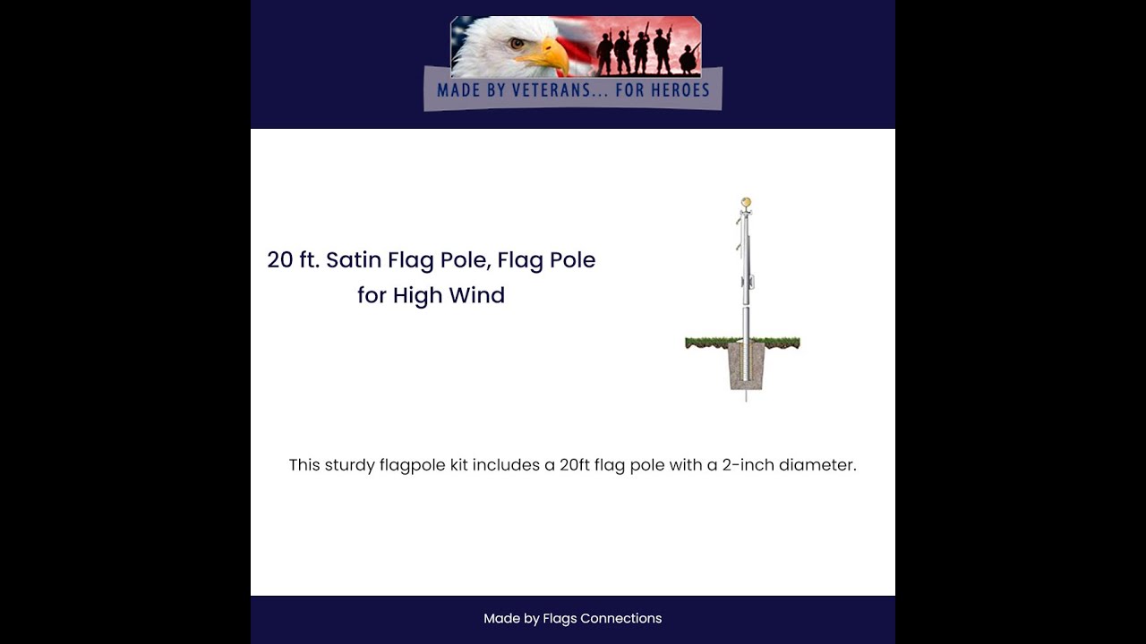 Flag connections 20 ft  Satin Flag Pole, Flag Pole for High Wind