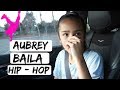 AUBREY EN SU 1era CLASE DE HIP HOP -NO ME VA A MOLESTAR - SE ESTA MURIENDO LA PLANTA - Daily vlogs