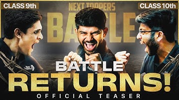 BATTLE RETURNS 🔥 | Class 9th & 10th | Official Teaser