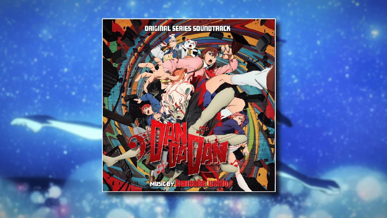 Official DanDaDan OST Kensuke Ushio love theme (Acrobatic Silky's