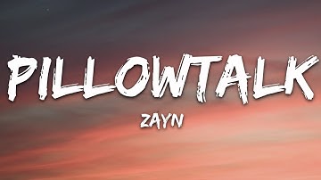 ZAYN - PILLOWTALK (Lyrics)