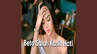 Beta Salah Kasih Hati