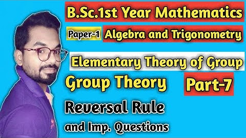 Group Theory | Reversal Rule  | B.sc. first year Math DDU gkp and SU | Algebra | by AS TEACH