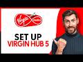 How to Set Up Virgin Media Hub 5 - Step By Step