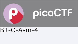 PicoCTF Bit-O-Asm-4