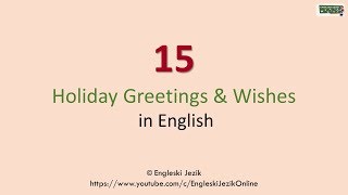 15 Holiday Greetings & Wishes in English