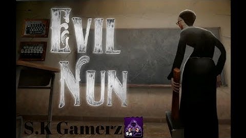 Evil Nun New Update Version:1.8.0 Full Gameplay In Ghost Mode