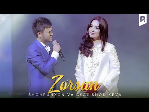 Shohruhxon va Asal Shodiyeva — Zo'rsan | Шохруххон ва Асал — Зурсан (concert version 2016)