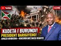 🚨 LIVE: Kudéta iBurundi  ibintu bikomeje gukomera cyane