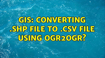 GIS: Converting .shp file to .csv file using ogr2ogr? (2 Solutions!!)