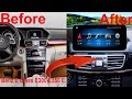 Mercedes Benz E Class E300 E350 Radio upgrade Android replacement NTG 4.5 Carplay installation