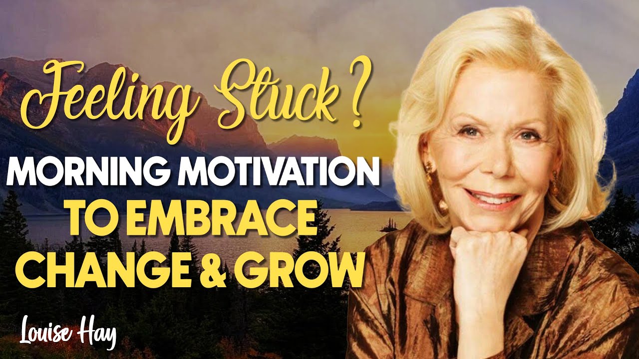 Embrace Change & Start Fresh! Louise Hay’s Powerful Life Lessons & Affirmations